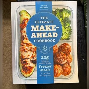 The Ultimate Make Ahead Cookbook